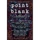 Point Blank by Michael Ammar and Jordan Cotler